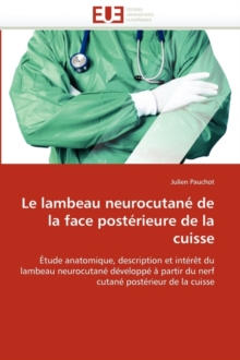 Image for Le Lambeau Neurocutan  de la Face Post rieure de la Cuisse