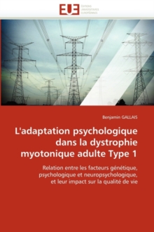 Image for L'Adaptation Psychologique Dans La Dystrophie Myotonique Adulte Type 1