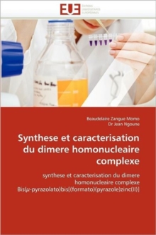 Image for Synthese Et Caracterisation Du Dimere Homonucleaire Complexe