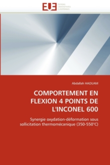 Image for Comportement En Flexion 4 Points de l''inconel 600