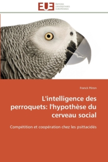 Image for L'Intelligence Des Perroquets