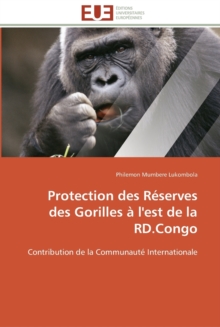 Image for Protection des reserves des gorilles a l''est de la rd.congo