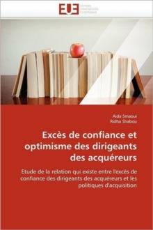 Image for Exc s de Confiance Et Optimisme Des Dirigeants Des Acqu reurs