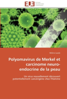 Image for Polyomavirus de merkel et carcinome neuro-endocrine de la peau
