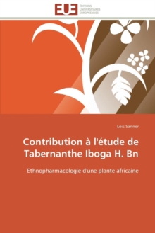 Image for Contribution   l' tude de Tabernanthe Iboga H. Bn