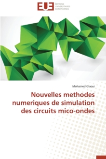 Image for Nouvelles Methodes Numeriques de Simulation Des Circuits Mico-Ondes