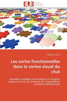 Image for Les Cartes Fonctionnelles Dans Le Cortex Visuel Du Chat