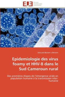 Image for Epidemiologie Des Virus Foamy Et Hhv-8 Dans Le Sud Cameroun Rural