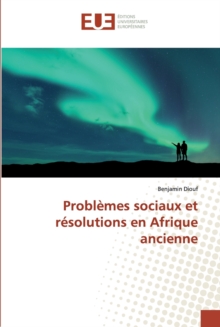 Image for Problemes sociaux et resolutions en Afrique ancienne