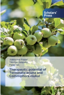 Image for Therapeutic potential of Terminalia arjuna and Commiphora mukul
