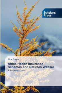 Image for Africa Health Insurance Schemes and Retirees Welfare
