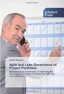 Image for Agile and Lean Governance of Project Portfolios