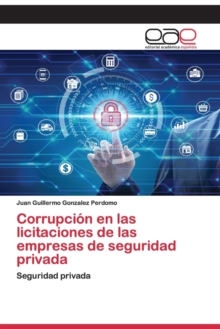 Image for Corrupcion en las licitaciones de las empresas de seguridad privada