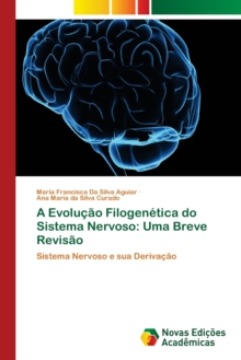 Image for A Evolucao Filogenetica do Sistema Nervoso