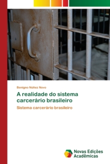 Image for A realidade do sistema carcerario brasileiro