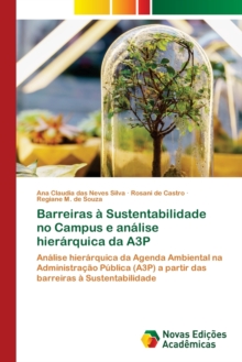Image for Barreiras a Sustentabilidade no Campus e analise hierarquica da A3P