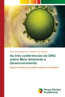 Image for As tres conferencias da ONU sobre Meio Ambiente e Desenvolvimento
