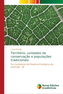 Image for Territorio, unidades de conservacao e populacoes tradicionais