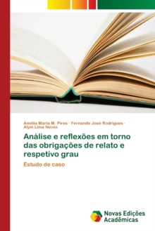 Image for Analise e reflexoes em torno das obrigacoes de relato e respetivo grau