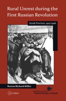 Rural Unrest During the First Russian Revolution