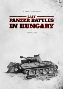 Image for Last Panzer Battles in Hungary