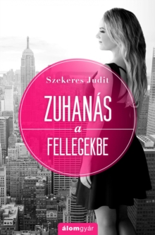Image for Zuhanas a Fellegekbe.