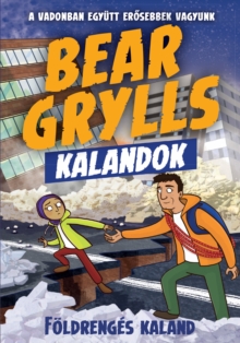 Image for Bear Grylls Kalandok - Foldrenges Kaland