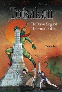 Totsakan: The Demon King and the Hermit’s Riddle