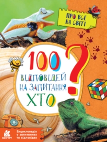ENCYCLOPEDIA OF QUESTIONS & ANSWERS 100
