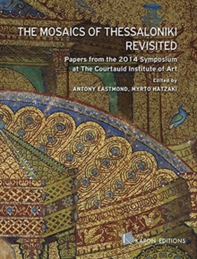 Image for The Mosaics of Thessaloniki Revisited : English language edition