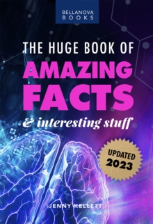 Image for Huge Book of Amazing Facts and Interesting Stuff 2023: Mind-Blowing Trivia Facts on Science, Music, History + More for Curious Minds