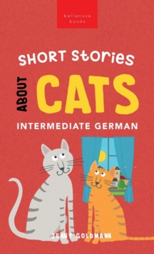 Image for Short Stories about Cats in Intermediate German
