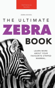 Image for Zebras The Ultimate Zebra Book