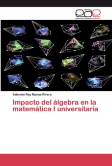 Image for Impacto del algebra en la matematica I universitaria