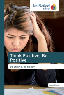 Image for Think Positive, Be Positive