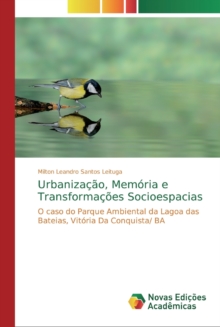 Image for Urbanizacao, Memoria e Transformacoes Socioespacias