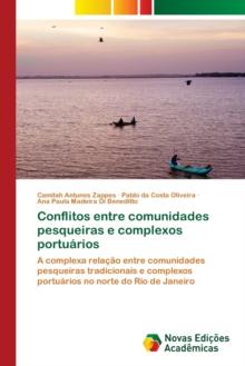 Image for Conflitos entre comunidades pesqueiras e complexos portuarios