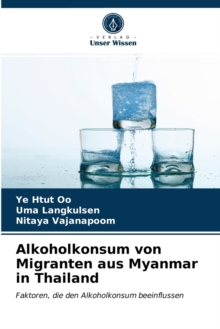 Image for Alkoholkonsum von Migranten aus Myanmar in Thailand