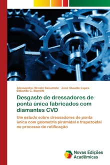 Image for Desgaste de dressadores de ponta unica fabricados com diamantes CVD