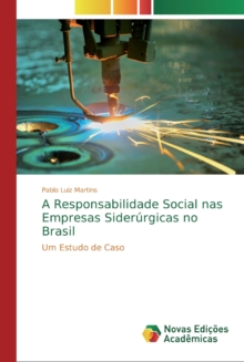 Image for A Responsabilidade Social nas Empresas Siderurgicas no Brasil