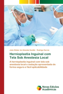 Image for Hernioplastia Inguinal com Tela Sob Anestesia Local