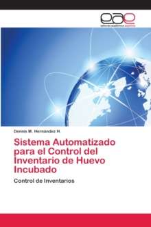 Image for Sistema Automatizado para el Control del Inventario de Huevo Incubado