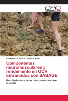 Image for Componentes neuromusculares y rendimiento en OCR entrenados con SABAGE