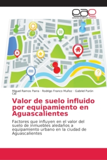 Image for Valor de suelo influido por equipamiento en Aguascalientes