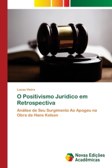 Image for O Positivismo Juridico em Retrospectiva