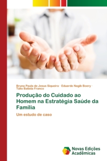 Image for Producao do Cuidado ao Homem na Estrategia Saude da Familia