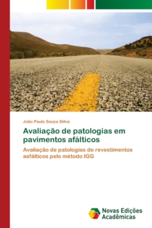 Image for Avaliacao de patologias em pavimentos afalticos