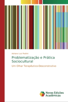Image for Problematizacao e Pratica Sociocultural