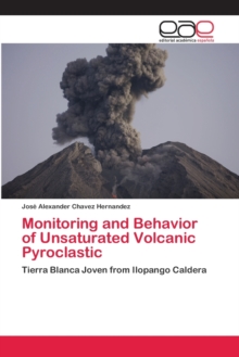 Image for Monitoring and Behavior of Unsaturated Volcanic Pyroclastic