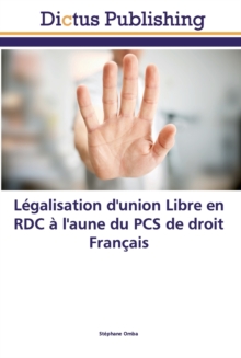 Image for Legalisation d'union Libre en RDC a l'aune du PCS de droit Francais